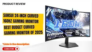 🔥 SANSUI 24-Inch Curved 160Hz Gaming Monitor Review | Best Budget FHD 1ms Monitor 2025