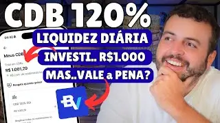 CDB 120% CDI Banco BV Vale a Pena? SAIBA TUDO ANTES DE INVESTIR! Como Investir? Quanto Rende?