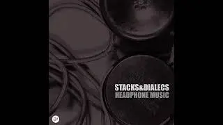 Stacks & Dialecs - Headphone Music (2012)