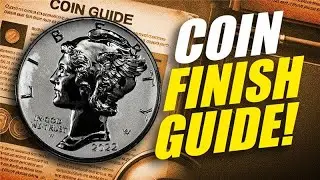 Coin Finishes That Every Beginner Collector Should Know!