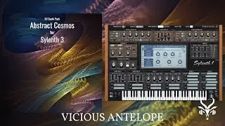 Sylenth1 Presets &ndash; Vicious Antelope &ndash; Abstract Cosmos