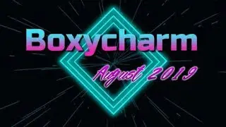 Boxycharm Spoilers   - August 2019