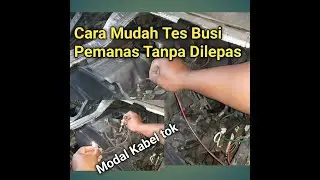 Tes Busi pemanas Modal kabel Tok Tanpa Dilepas