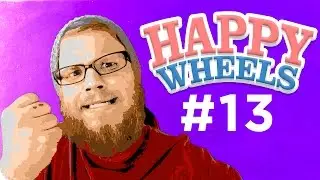 Happy Wheels [13] (Funny Moments and Deaths Montage!)