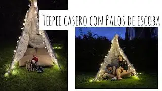 Teepee Casero con Palos de Escobas!!