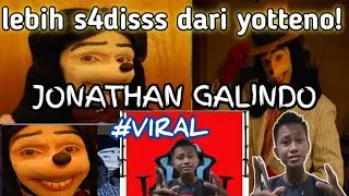 JONATHAN GALINDO (VIRAL) lebih s4dis dari yotteno!