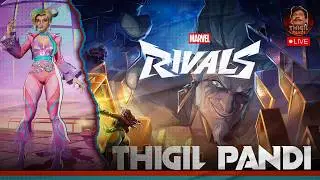 🔴MARVEL RIVALS Gameplay 🔥 Epic Heroes | Intense 6v6 Action! #marvelrivals #marvelrivalslive #tamil