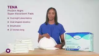 Tena Proskin Night Super Absorbent Pads | Carewell&rsquo;s Guide to Home Health