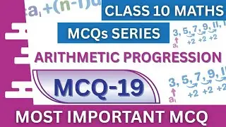 MCQ-19 | CLASS 10TH MATHS | PREVIOUS YEAR QUESTION | BOARD EXAM PRACTICE 