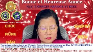 TUYET LANH HOANG -NLG ENERGIE FRANCE VI DIEU TRANSMISSION 01.01.2026 (14:30 CEST)-(21:30' UTC + 8)