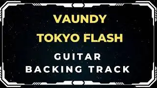 Vaundy - Tokyo Flash （東京フラッシュ）| Guitar Backing Track