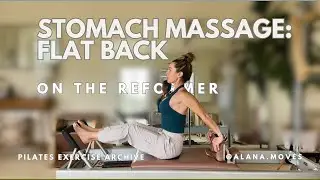 Stomach Massage - Flat Back on the Reformer