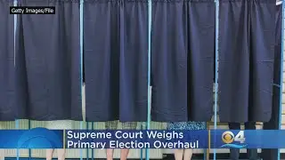 Supreme Court Weighs Primary Election Overhaul
