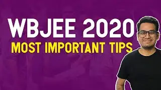 WBJEE 2020 Exam | WBJEE Preparation Tips | WBJEE Exam Pattern | WBJEE Important Chapters