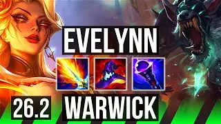 EVELYNN vs WARWICK (JGL) | 9k gold comeback | EUW Grandmaster | 26.2