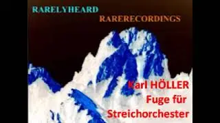 Karl H&ouml;ller Fuge f&uuml;r Streichorchester