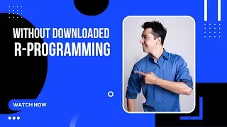 Rprogramming Use Without Downloaded  | ENGLISH |
