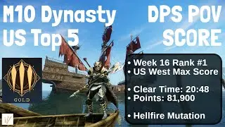 New World - M10 Dynasty RANK #1 Score Run DPS POV (Week 16)