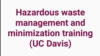 HAZARDOUS WASTE MANAGEMENT AND MINIMIZATION