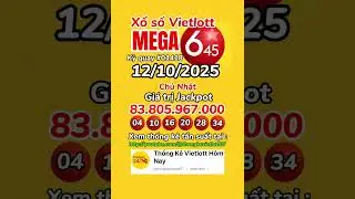 Kết quả Mega 6/45 h&ocirc;m nay ng&agrave;y 12/10/2025 #vietlott #ketquavietlott #mega645 #minhngoc
