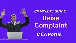 STEP BY STEP Guide on Filing Complaint at MCA Portal