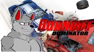 Chaos And Domination! || Burnout Dominator Review