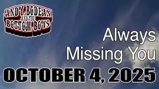 Andy Bodean and the Bottom Boys - Always Missing You [2025-10-04]