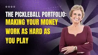 The Pickleball Portfolio Making Your Money Work as Hard as You Play