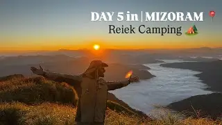 Day 5 in | Mizoram, Reiek Tlang camping🏕️