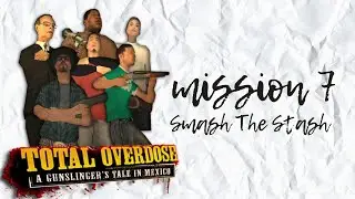 Total Overdose :Smash The Stash Mission 7
