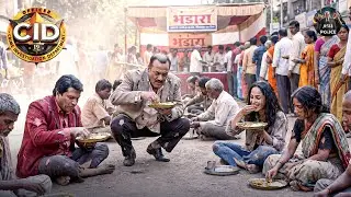 कातिल की तलाश में भिखारी का भेस लेकर भंडारे में पहुंची CID | Best Of CID | CID | New Episode 1187