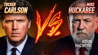 Breaking Down Tucker Carlson vs. Mike Huckabee | 2/23/26