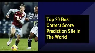 30 Best Football Prediction Site in the World | Top Soccer Prediction Sites | Good Prediction Site
