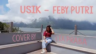 Usik - Feby Putri (Lia Praba Cover)