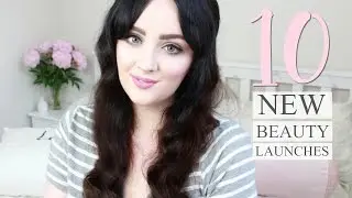10 New Beauty Launches You Need To Try! | Becca Rose