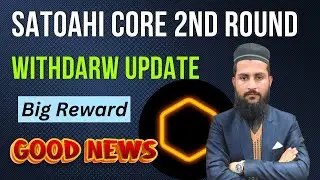 Core Dao Big Announcement Reward 🎁 Satoshi Core Mining Update Today/ Satoshi Core Mining Withdrawal