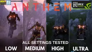 Anthem All Settings Tested 1080p | GTX 1050 4GB | MSI GF63 |