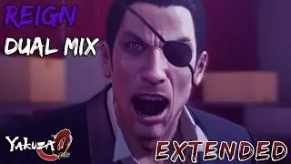 Yakuza 0: Reign - Dual Mix (Extended)