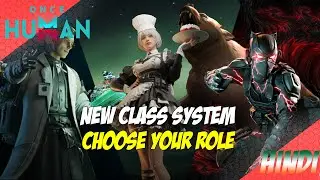 🧬 Naya Character Class System! | Once Human Big Update Explained (Hindi)#oncehuman  #oncehumanmobile
