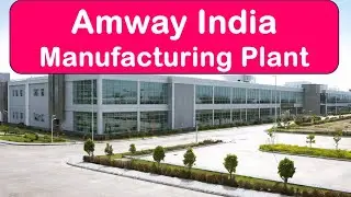 Amway India Manufacturing Plant | Amway Success Hub