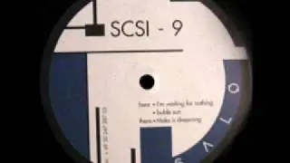 SCSI-9 - Maks Is Dreaming