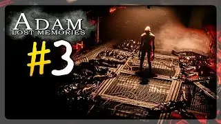 ТУТ УМЕЮТ ПУГАТЬ! МНОГО УЖАСА В МОЕЙ ДУШЕ! ✅ Adam - Lost Memories Прохождение #3