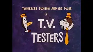 T.V. Testers — Tennessee Tuxedo & His Tales Ep.14