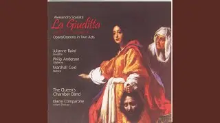 La Giuditta (version for 3 voices) : Part I: Scene: Ecco le tende Assire (Giuditta, Nutrice)
