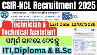CSIR-NCL Technician & Technical Assistant Recruitment 2025//CSIR_NCL Vacancy 2025//