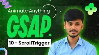 Master ScrollTrigger with GSAP | Complete GSAP Course - Part 10