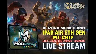 Ep: 62125 iPad Air 5th Gen. M1 Chip in Mobile Legends Bang Bang 2025