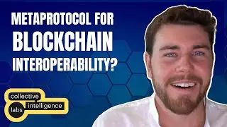 A metaprotocol for blockchain interoperability? w/ Alex Shkor of Collective Intelligence Labs