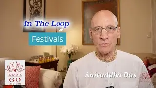 In The Loop - Upcoming Festivals - Aniruddha Dasa