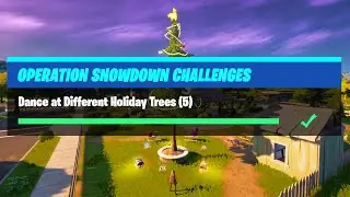 Dance at Different Holiday Trees (5) All Locations - Fortnite Operation Snowdown Challenges